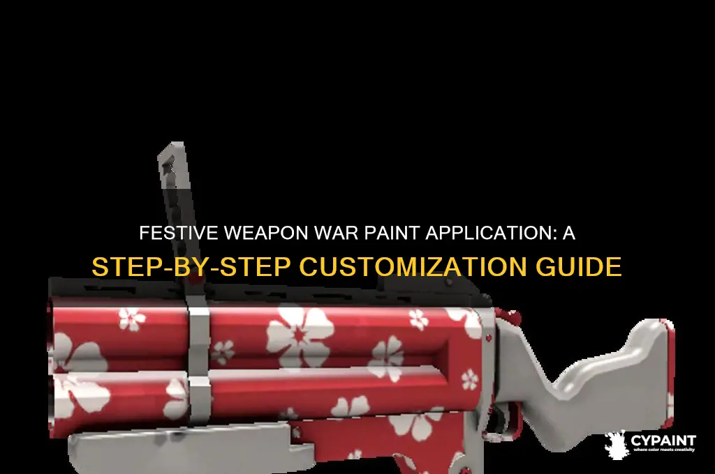 how to put a war paint on a festive weaponn