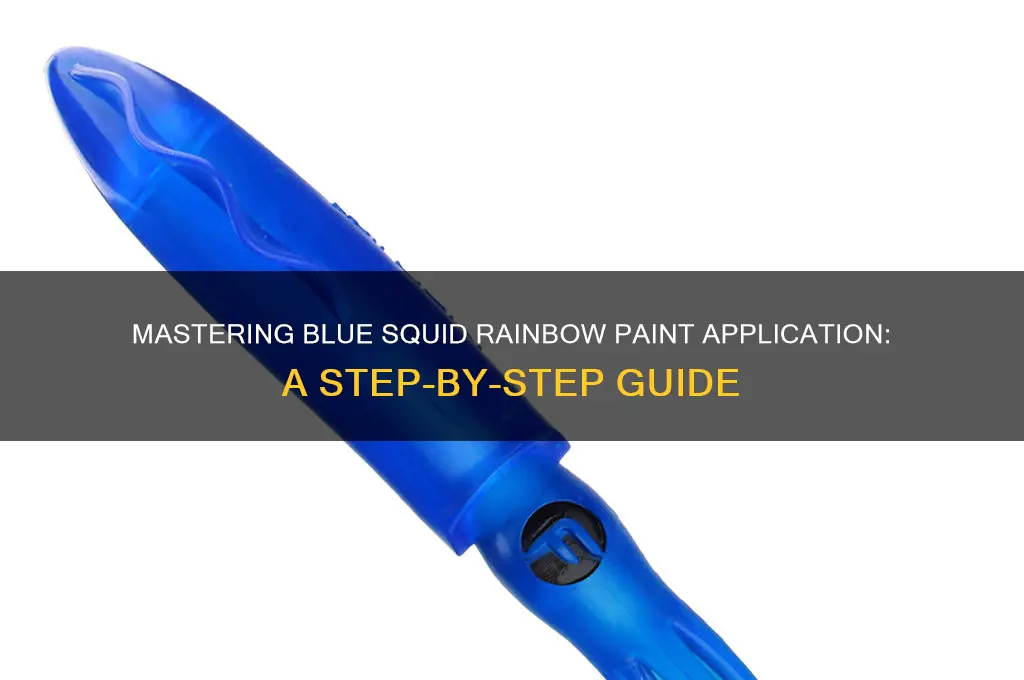 how to put blue squid rainbow paint on