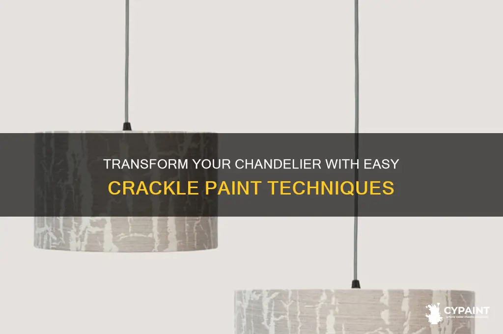 how to put crackle paint on chandelier