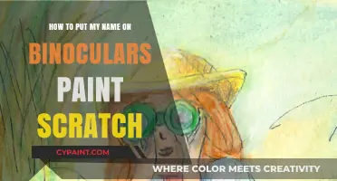 Personalizing Binoculars: Painting Your Name On