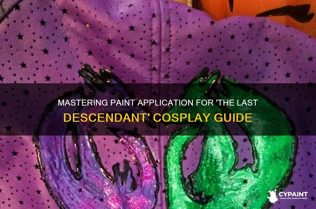how to put on paint the last descendant