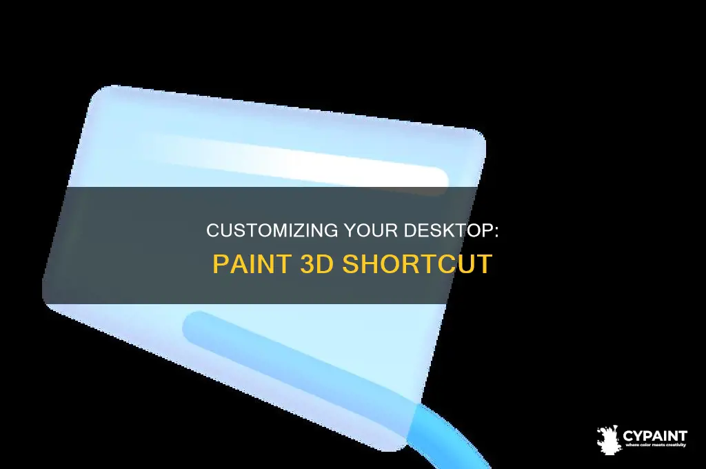 how to put shortcut for paint 3d on desktop