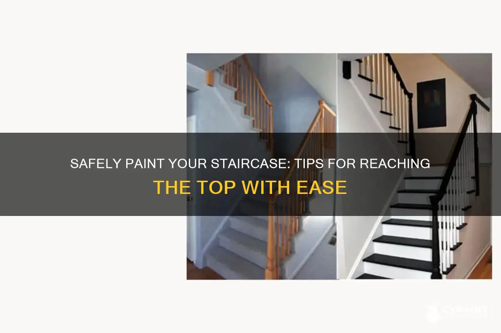 how to reach the top of your stairs to paint