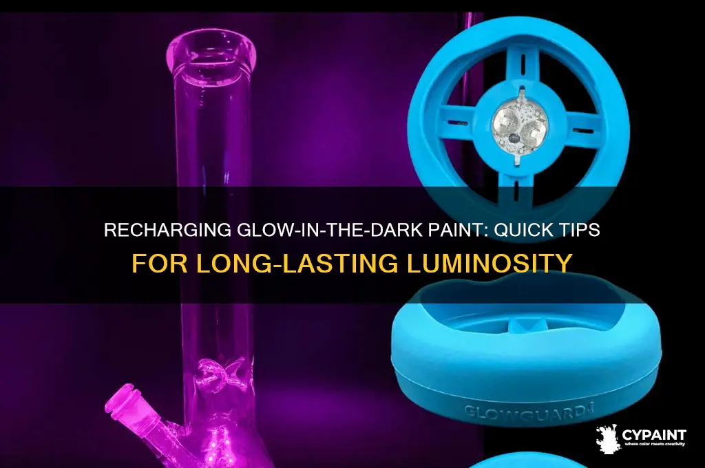 how to recharge a glow in the dark paint