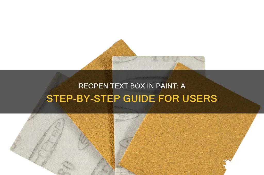 how to reopen a text box in paint