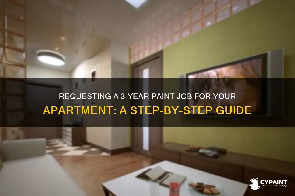 how to request 3 year paint apartment