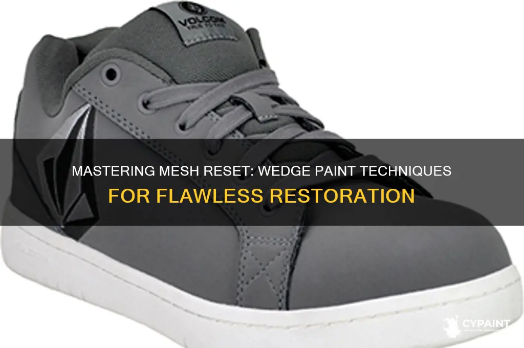 how to reset a mesh with wedge paint