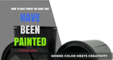 Effective Rust-Proofing Techniques for Painted Tin Cans: A Step-by-Step Guide