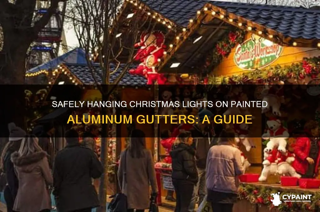 how to safely hang christmas lights on painted aluminum gutters