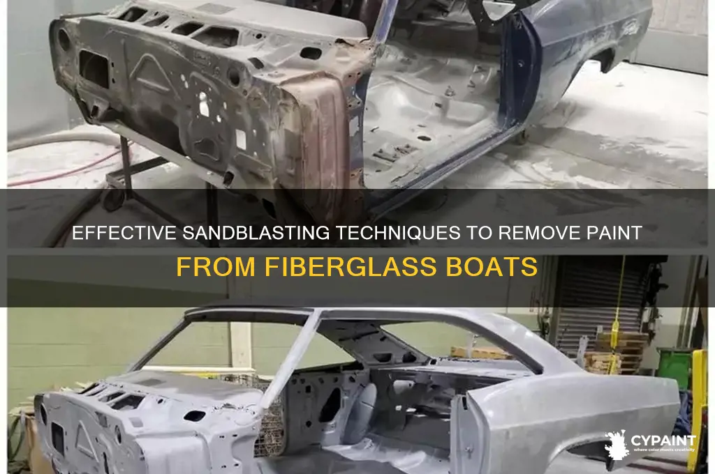 how to sandblast paint off a non gelcoat fiberglass boat