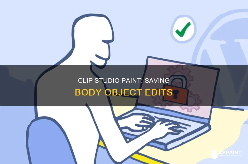 Clip Studio Paint: Saving Body Object Edits | CyPaint