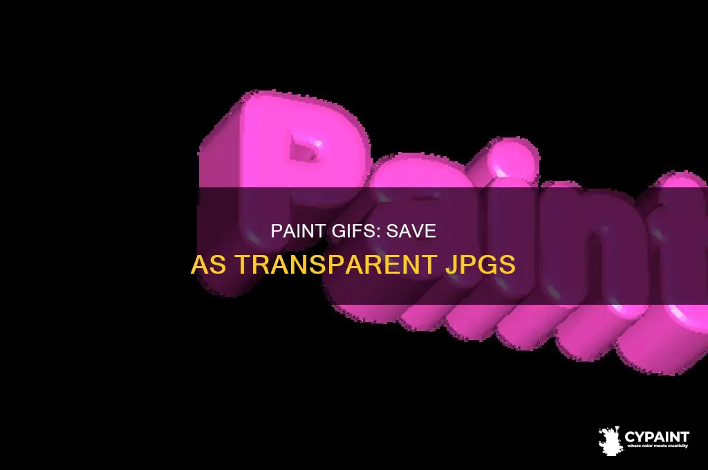 how to save gif as transparent jpg in paint