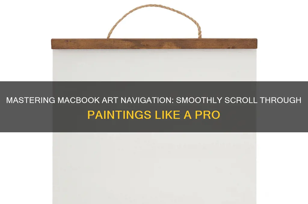how to scrool through a painting on macbook