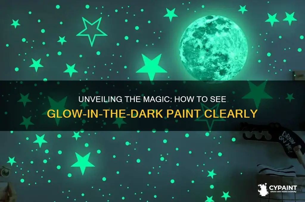 how to see glow in the dark paint