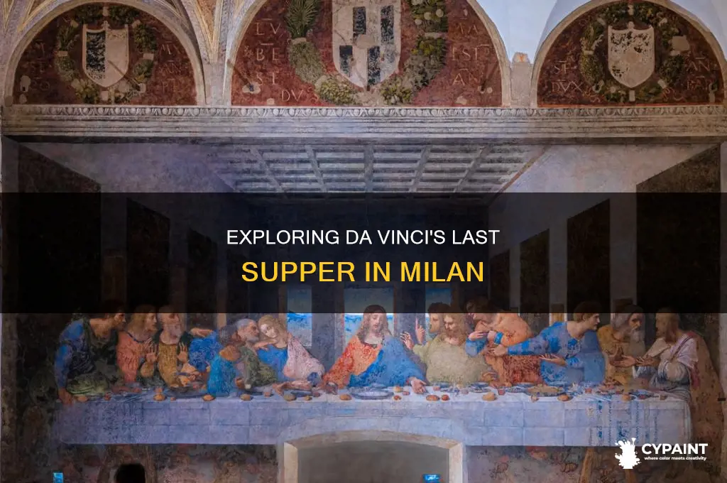 how to see the last supper painting in milan