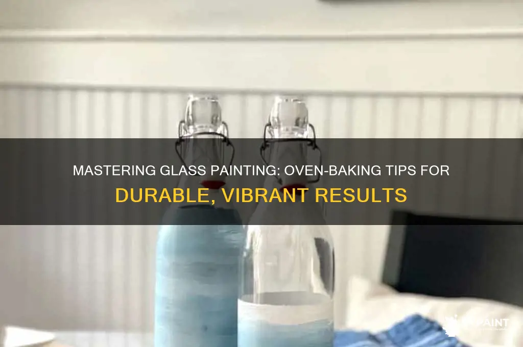 how to set paint on glass in oven
