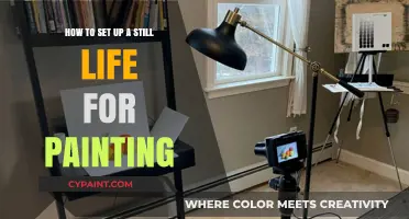 Setting Up Still Life: A Painter's Guide