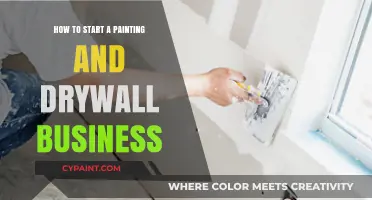 Launch Your Painting & Drywall Business: A Step-by-Step Guide