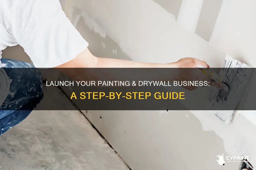 how to start a painting and drywall business