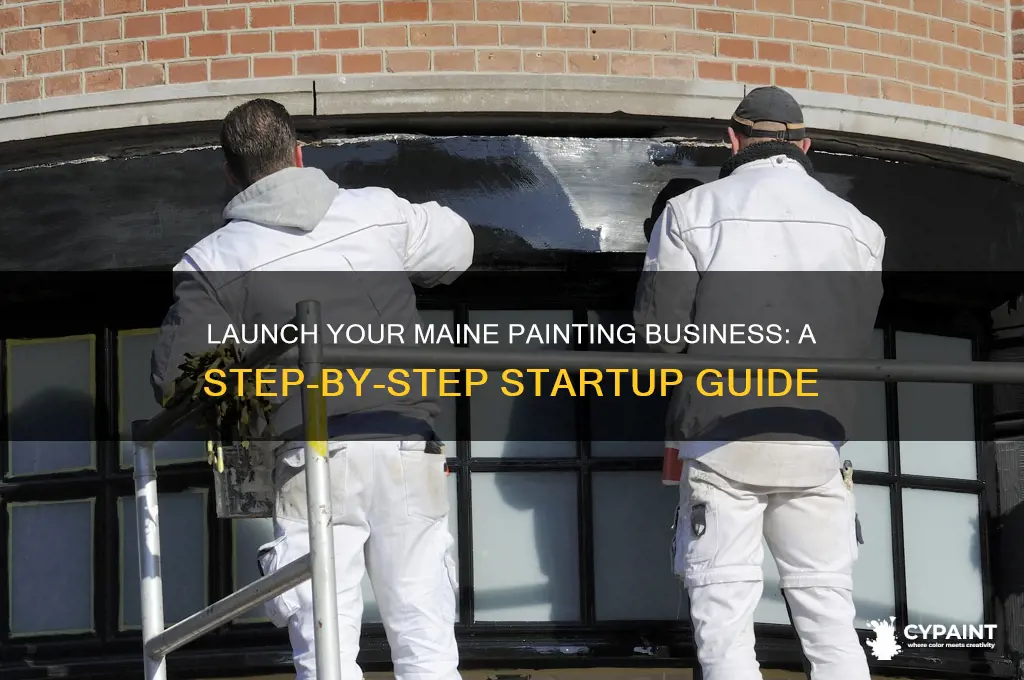 how to start a painting business in maine