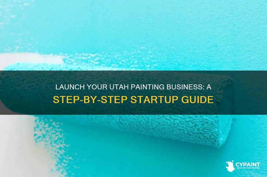 how to start a painting business in utah
