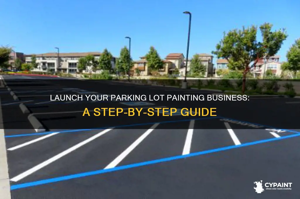 how to start a parking lot painting business