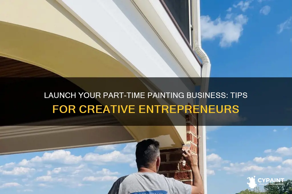 how to start a part time painting business