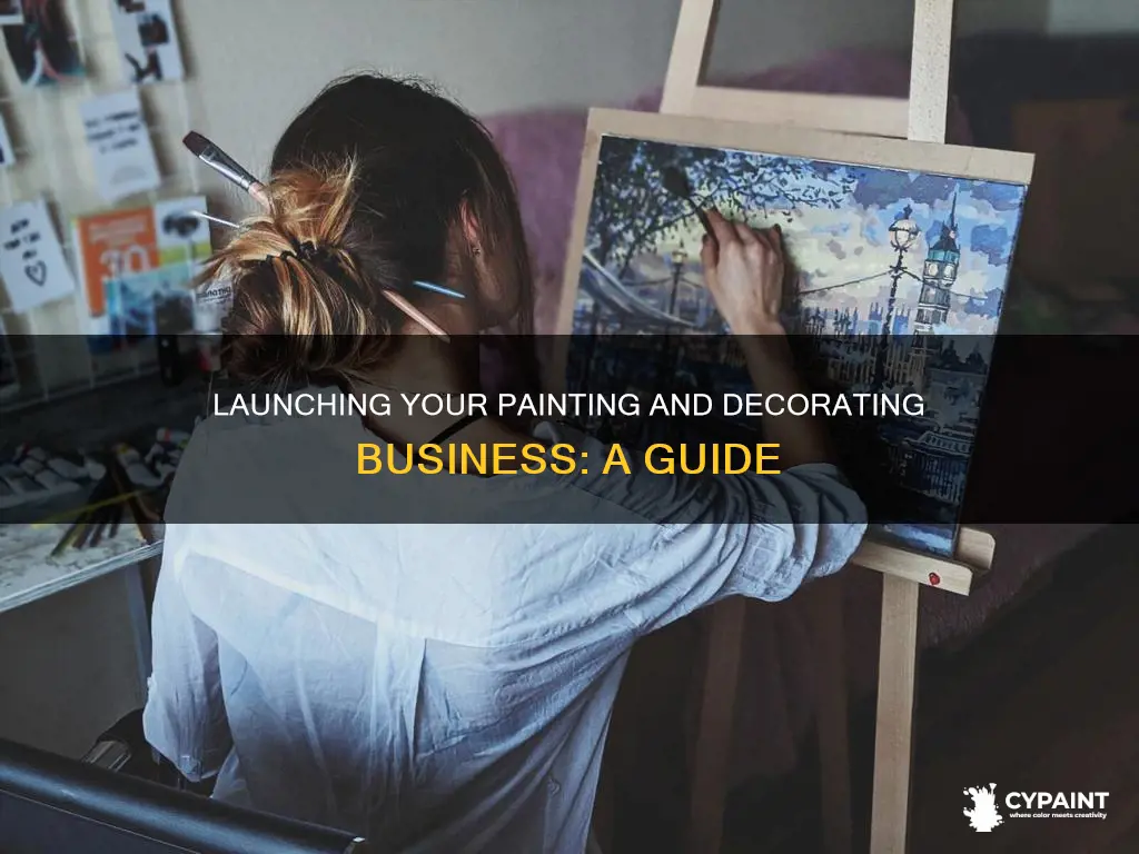 how to start a small painting and decorating business
