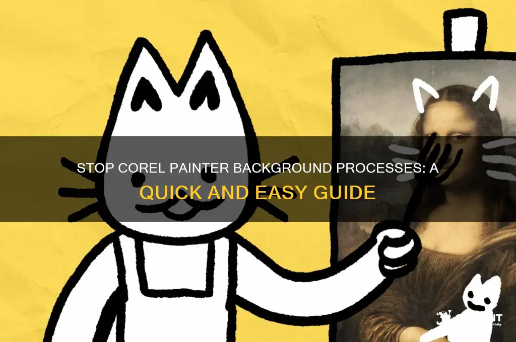 how to stop corel painter running in background