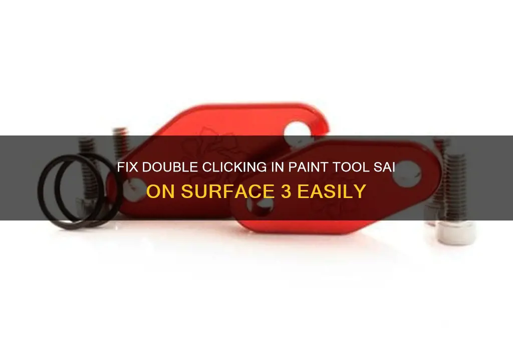 how to stop double clicking paint tool sai suyrface 3