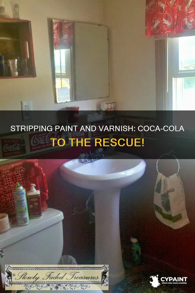 how to strip paint and varnish with coca-cola