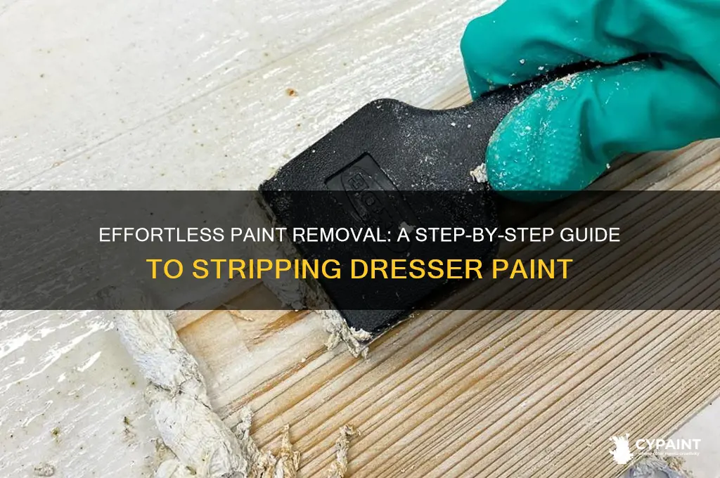 how to strip paint from a dresser