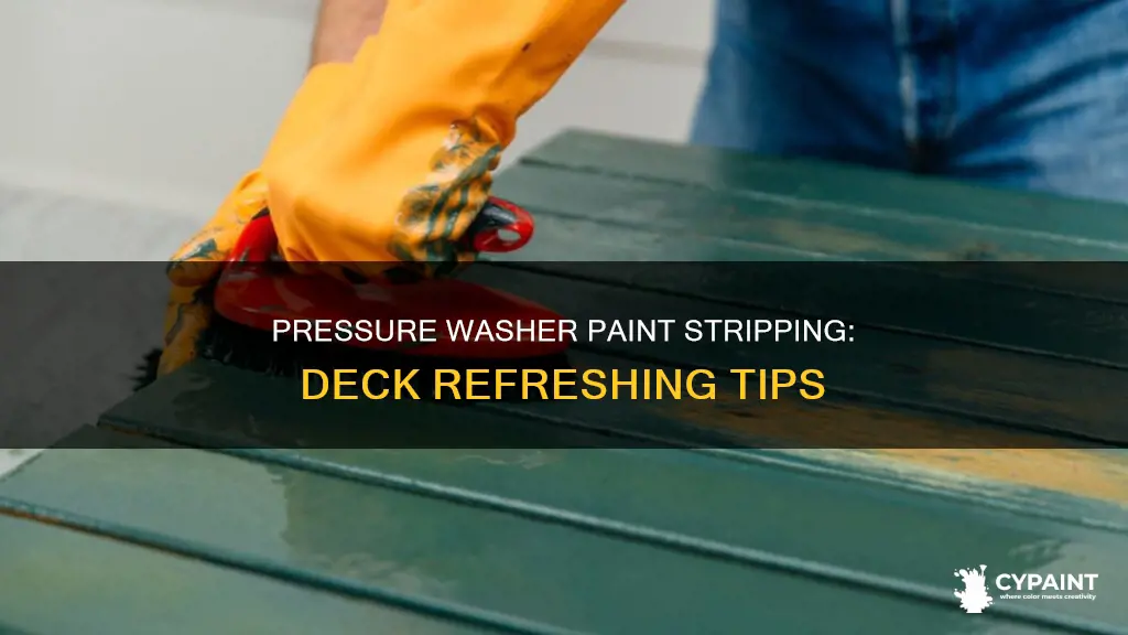 how to strip paint off deck with pressure washer