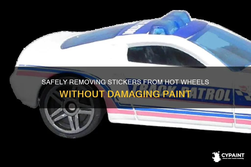 how to take off stickers from hotwheels without scrathing paint