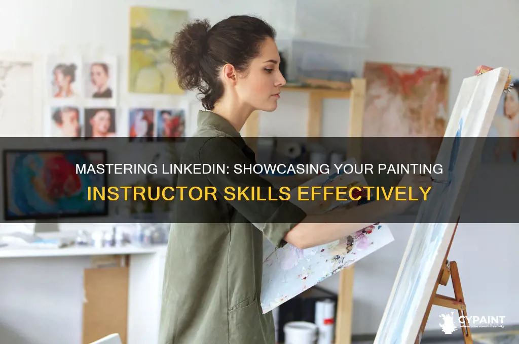 how to talk up being a painting instructor on linkedin