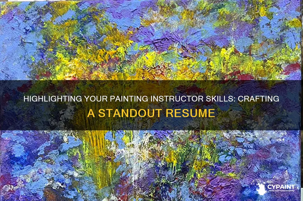 how to talk up being a painting instructor on resume