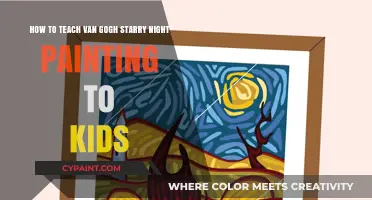 Teaching Kids Van Gogh's Starry Night: Creative Art Lessons