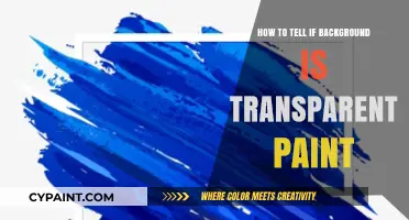 Identifying Transparent Paint: A Guide to Spotting Clear Backgrounds