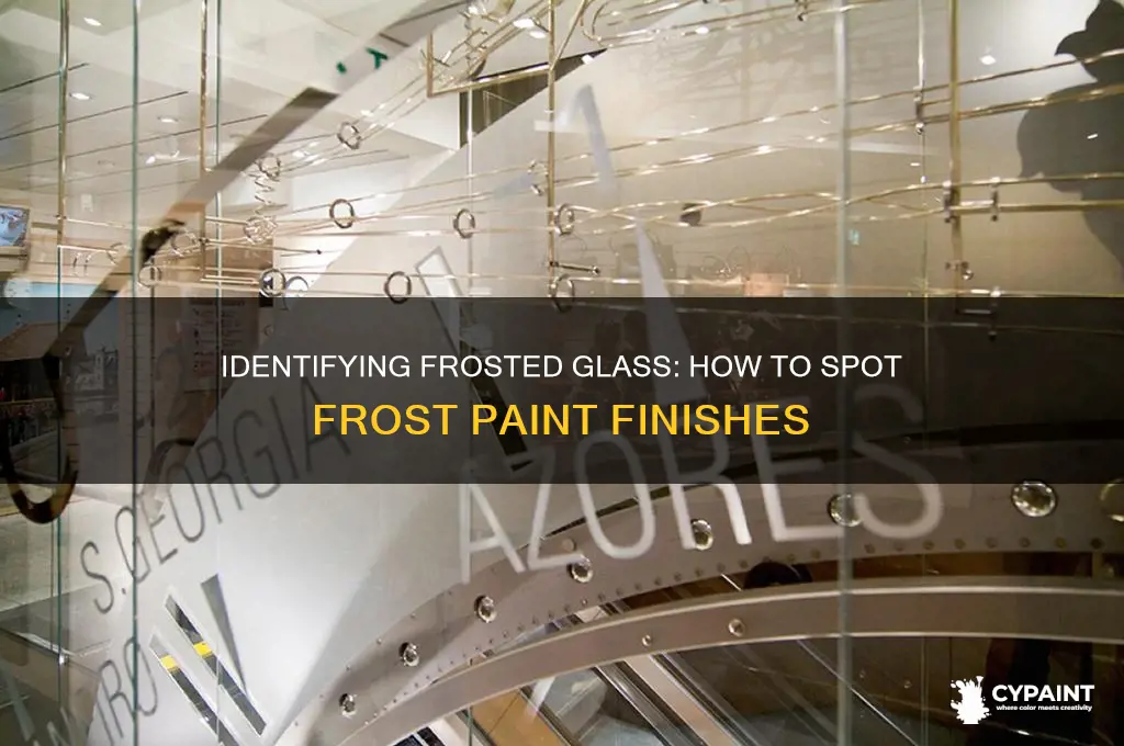 how to tell if glass has frost paint