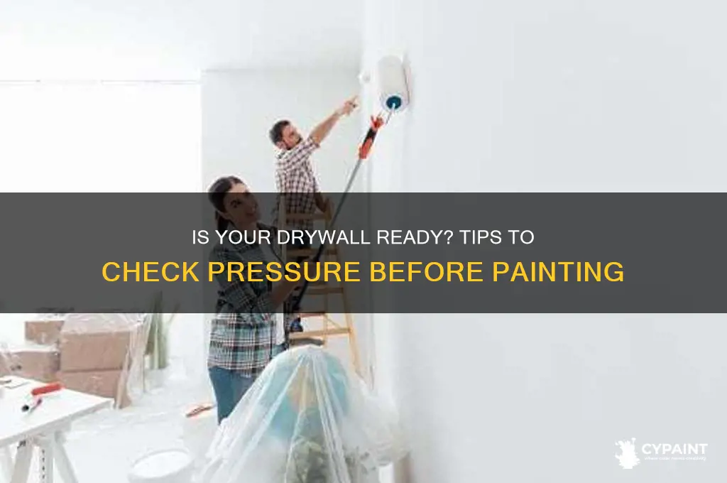 how to tell if pressure is dry enough to paint
