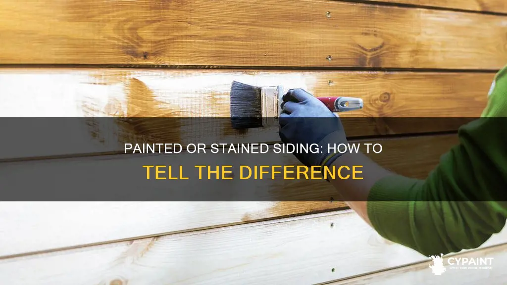 how to tell if siding is painted or stained