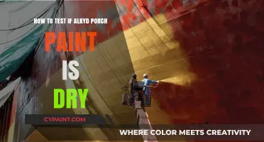 Testing Alkyd Porch Paint: Dry or Not?