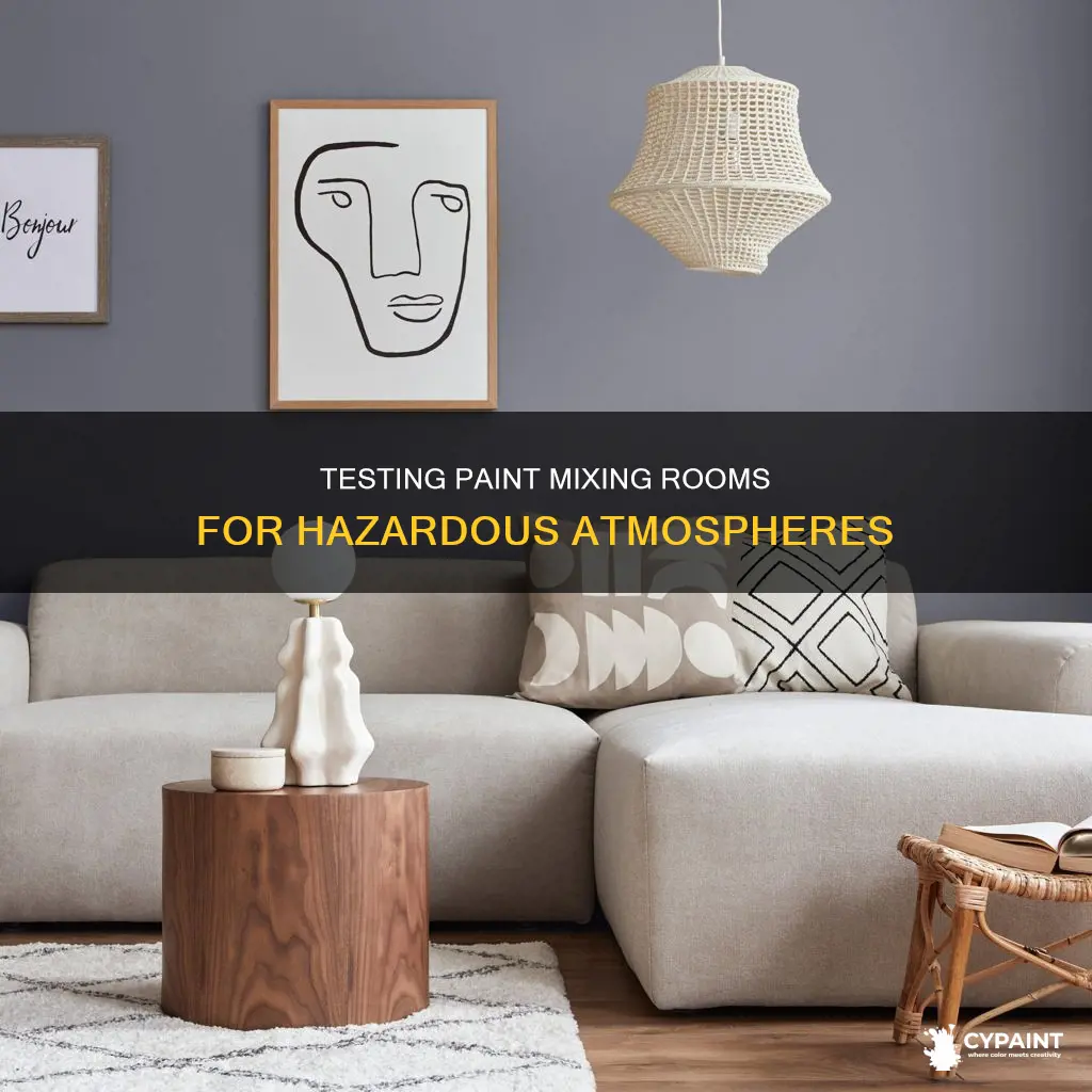 how to test paint mixing room for hazardious atmosphere