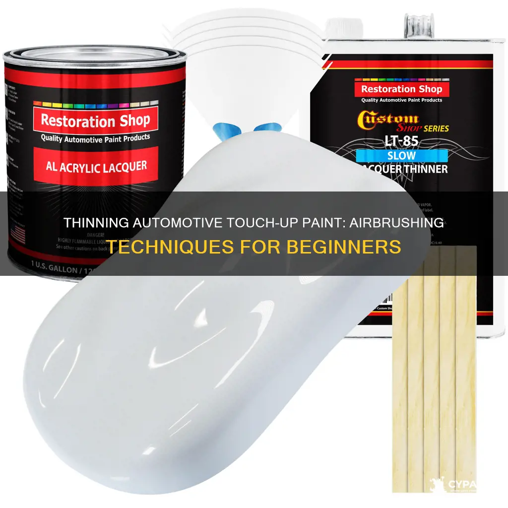 how to thin automotive touch up paint for airbrush