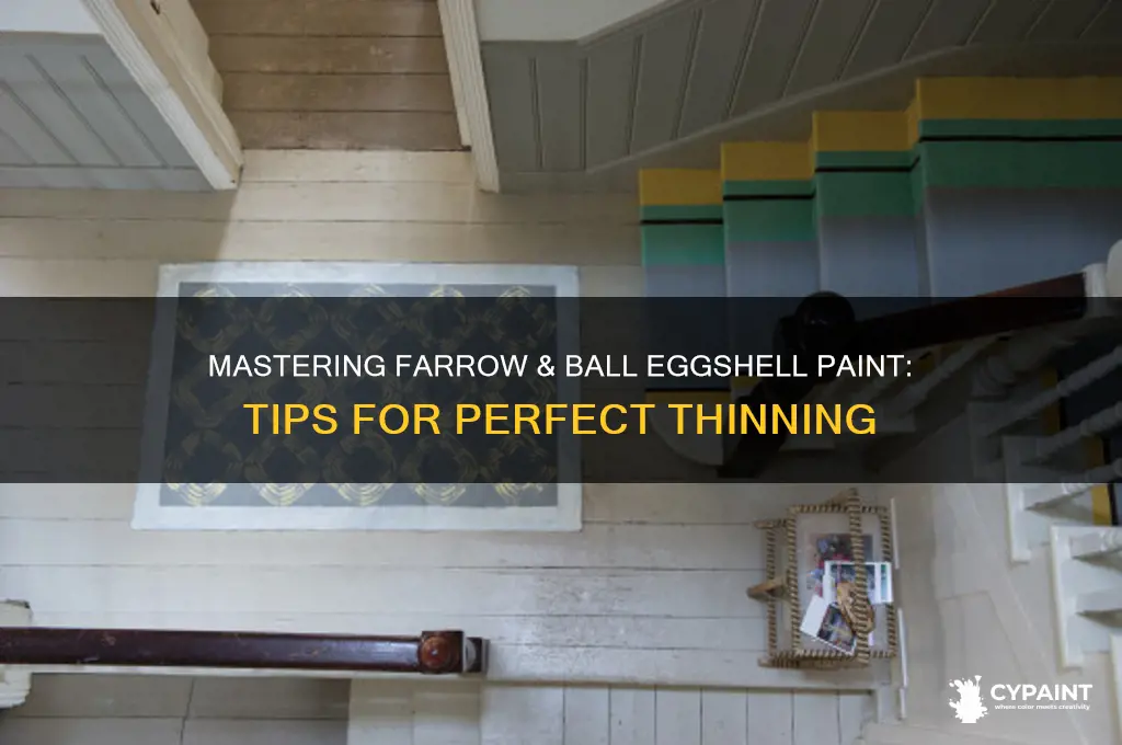how to thin farrow and ball eggshell paint