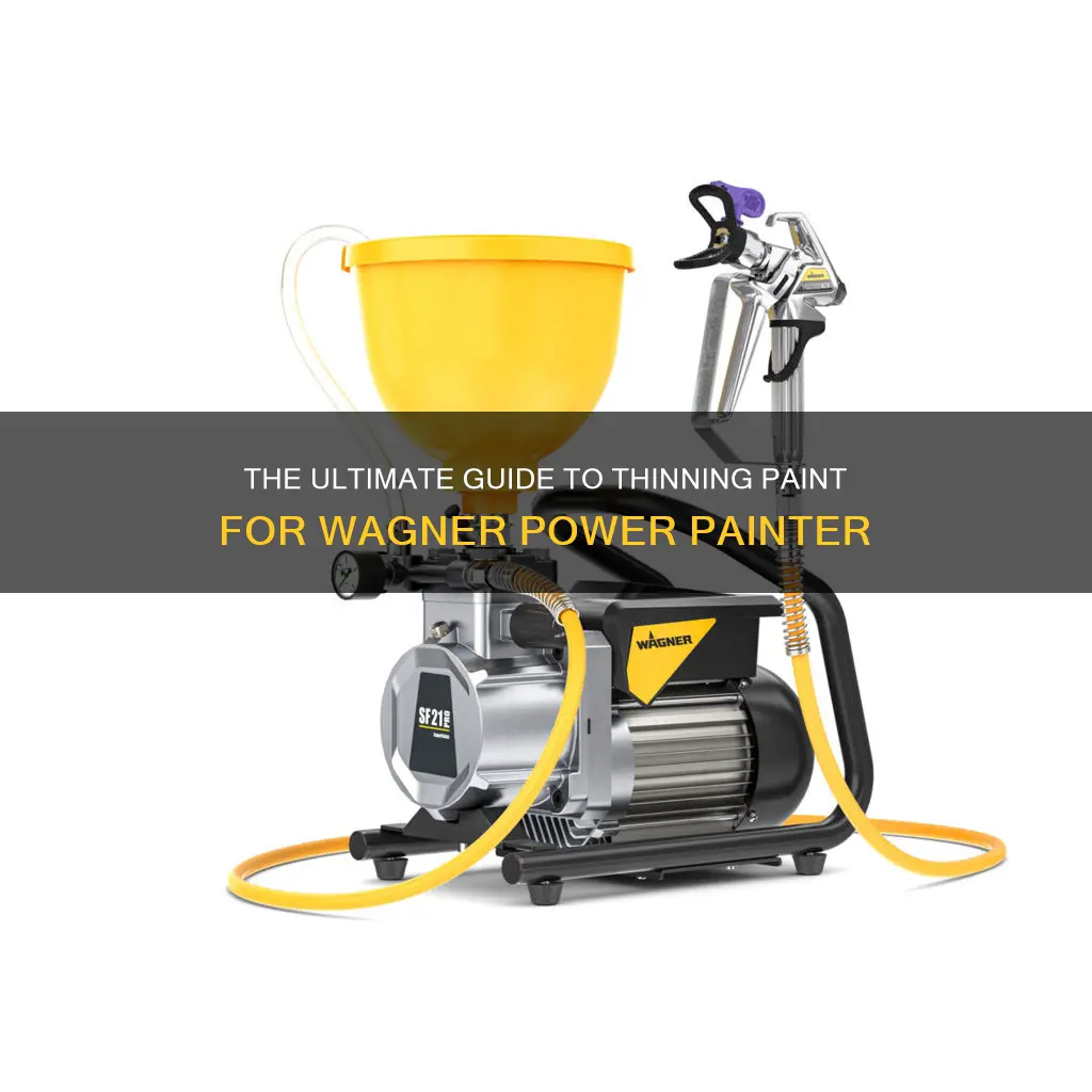 how to thin paint for a wagner power painter