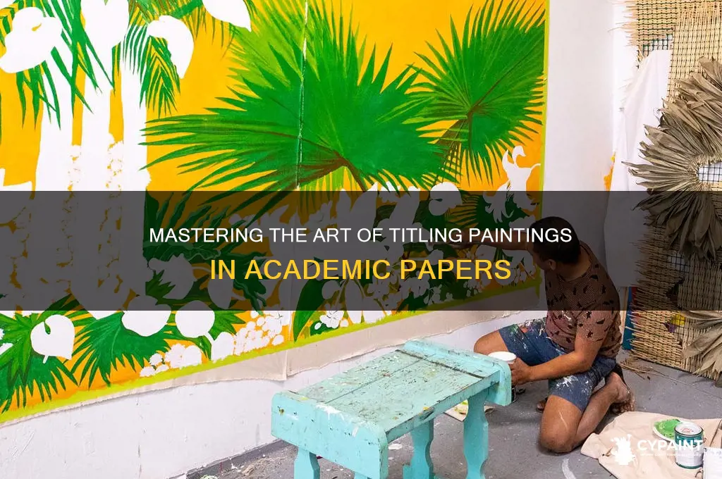 how to title a painting in a paper