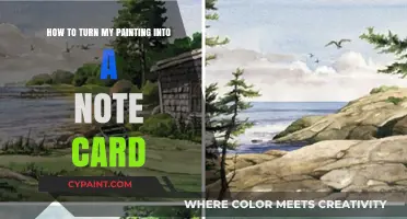Transform Your Paintings into Note Cards