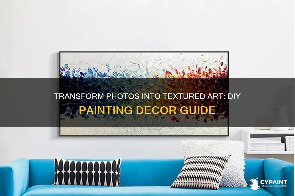 how to turn photographs into textured painting decor