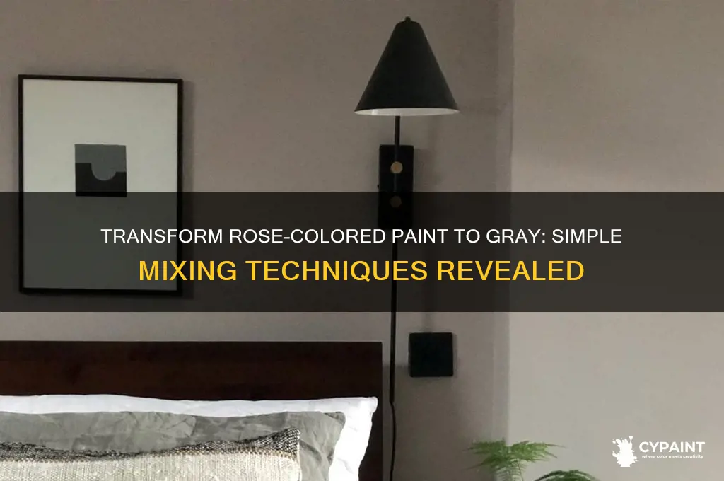 how to turn rose collered paint to gray
